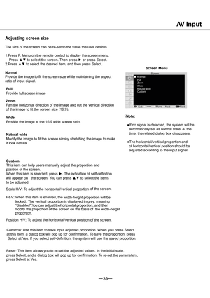 Page 4039
MENUSELECT
Adjusting screen size
The size of the screen can be re-set to the value the user desires.
1.Press F. Menu on the remote control to display the screen menu.
3UHVVxzWRVHOHFWWKHVFUHHQ 7KHQSUHVVyRUSUHVV6HOHFW
3UHVVxzWRVHOHFWWKHGHVLUHGLWHPDQGWKHQSU€``0`€ð€`p0
Normal
Provide the image to fit the screen size while maintaining the aspect 
ratio of input signal.
Wide
Provide the image at the 16:9 wide screen ratio.
Natural wide
Modify the image to fit the...