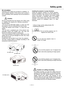 Page 610Û
10Û
10°10°
10°10°
5
Air circulation
Openings in the cabinet are provided for ventilation. To
ensure reliable operation of the product and to protect it
from overheating, these openings must not be blocked or
covered.
Caution
Hot air is exhausted from the exhaust vent. When using
or installing the projector, the following precautions
should be taken.
--Do not put any flammable objects, or spray can near
the projector. Hot air is exhausted from the air vents.
--Keep the exhaust vent at least 1 m away...