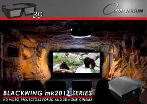 Page 1BLACKWING mk2011 SERIES
HD VIDEO-PROJECTORS FOR 2D AND 3D HOME-CINEMA
photo by courtesy of Frankston HiFi - Australia  