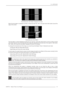 Page 355.0  APPENDIX
R599751 - Master Three User Manual 35 
Frame/Geometry Test Pattern Displayed Correctly 
When this test pattern is displayed correctly, it should look like this, with a one-pixel wide white border around the
edge of the screen:
Frame/Geometry Test Pattern
The test pattern is almost displayed correctly. You can see the 1-pixel wide white border on the top, bottom and left
side of the image but not on the right side of the image. By adjusting the horizontal size of this signal to 1360 (rather...