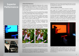 Page 5|Cinema-like Performance
The association of the full-glass Pro Grade Lens with a superior 
3 chips L-COS 4K-ready engine (up to 150,000:1 native contrast 
ratio on the BW3) gives the best out of any picture. The new 
Dynamic Contrast feature can multiply the contrast by 10. The 
internal video-processor enhances the input signal quality and 
removes video noise.
The BlackWing projectors comes with 6 preset Picture Modes 
(4 on BW1). Personal settings can be stored onto one of these 
6 pre-configured...