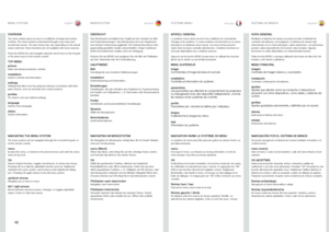 Page 5252
englishdeutsch francais español
OVERVIEW
The menu system gives access to a multitude of image and system 
controls
 . The menu system is structured through a top menu and 
several sub menus  . The sub menus may vary depending on the actual 
source selected . Some functions are not available with some sources .
Press the MENU key and navigate using the arrow keys on the keypad 
or the arrow keys on the remote control
TOP MENU
picture
Basic and advanced picture controls .
installationSystem controls and...