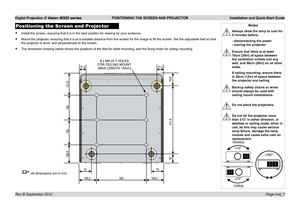 Page 11Digital Projection E-Vision 8000 series  POSITIONING THE SCREEN AND PROJECTOR Installation and Quick-Start Guide
Page Inst_7
Notes
 Always allow the lamp to cool for 
5 minutes before:
  - disconnecting the power 
- moving the projector
 Ensure that there is at least 
70cm (28in) of space between 
the ventilation outlets and any 
wall, and 50cm (20in) on all other 
sides.
  If ceiling mounting, ensure there 
is 30cm (12in) of space between 
the projector and ceiling.
 Backup safety chains or wires...