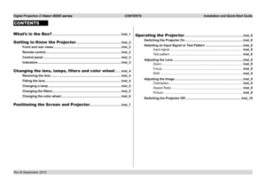 Page 4Digital Projection E-Vision 8000 series  CONTENTS Installation and Quick-Start Guide
CONTENTS
What’s in the Box? ........................................................................\
.......Inst_1
Getting to Know the Projector....................................................Inst_2
Front and rear views .............................................................................Inst_2
Remote control ......................................................................................Inst_2
Control...