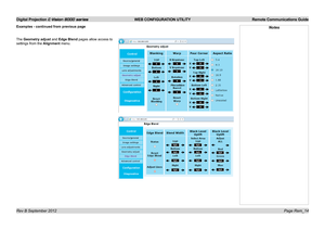 Page 69Digital Projection E-Vision 8000 series  WEB CONFIGURATION UTILITY Remote Communications Guide
Page Rem_14
Examples - continued from previous page
The Geometry adjust and Edge Blend pages allow access to 
settings from the Alignment menu.
Notes 
Rev B September 2012  