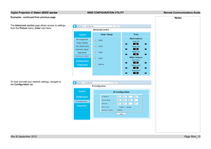 Page 70Digital Projection E-Vision 8000 series  WEB CONFIGURATION UTILITY Remote Communications Guide
Page Rem_15
Examples - continued from previous page
The Advanced control page allows access to settings 
from the Picture menu, Color sub-menu.
To view and edit your network settings, navigate to 
the Configuration tab.
Notes 
Rev B September 2012  