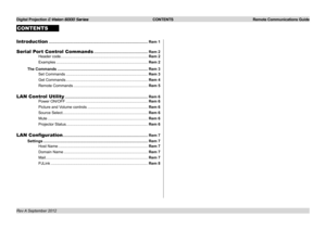 Page 54Digital Projection E-Vision 6000 Series CONTENTS Remote Communications Guide
CONTENTS
Introduction ........................................................................\
....................Rem 1
Serial Port Control Commands ..................................................Rem 2
Header code.................................................................................Rem 2
Examples .....................................................................................Rem 2
The Commands...