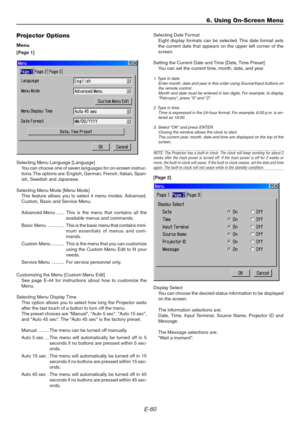 Page 60E-60
Projector Options
Menu
[Page 1]
Selecting Menu Language [Language]
You can choose one of seven languages for on-screen instruc-
tions. The options are: English, German, French, Italian, Span-
ish, Swedish and Japanese.
Selecting Menu Mode [Menu Mode]
This feature allows you to select 4 menu modes: Advanced,
Custom, Basic and Service Menu.
Advanced Menu ...... This is the menu that contains all the
available menus and commands.
Basic  Menu ............. This is the basic menu that contains mini-
mum...