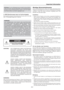 Page 6E-6
ACHTUNG
GEFAHR DURCH ELEKTRISCHEN
SCHLAG NICHT ÖFFNEN
Important Information
Achtung: Um die Netzspannung komplett abzuschalten,
stellen Sie sicher, daß der Netzstecker aus der Netzsteckdose
gezogen wurde. Die Netzsteckdose sollte so nahe als möglich
vom Gerät entfernt und leicht zugänglich sein.
3. GSGV Bestimmungen bzgl. der Geräuschabgabe
Der Schalldruckpegel entsprechend den Normen ISO 3744 oder
ISO 7779 beträgt weniger als 70 dB (A).
WARNUNG
ZUR VERMEIDUNG VON FEUER UND ELEKTRISCHEN
SCHLÄGEN DARF...