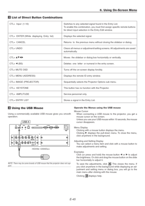 Page 45E-45
2 List of Direct Button Combinations
CTL+  Input  (1-10) Switches to any selected signal found in the Entry List.
To enable this combination, you must first assign specific remote buttons
for direct input selection in the Entry Edit window.
CTL+  ENTER (While  displaying  Entry  list) Displays the selected signal.
CTL+  CANCEL Returns  to  the previous menu without closing the slidebar or dialog.
CTL+  UNDO Clears all menus or adjustment/setting screens. All adjustments are saved
automatically.
CTL+...