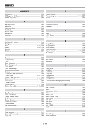 Page 86E-86
INDEX
NUMBER
3D Reform .......................................................................... E-55
3D Sequence Set Select .................................................... E-61
3D Y/C  Separation ............................................................. E-52
A
Adjust (Source) .................................................................. E-51
Advanced ........................................................................... E-62
Advanced Menu...