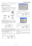 Page 30E-30
3. Projecting an Image
This chapter describes how to turn on the Projector and to project
a picture onto the screen.
1 Turning on the Projector
NOTE:
•When plugging in or unplugging the supplied power cable, make sure that the
main power switch is pushed to the off[O] position. Failure to do so may cause
damage to the Projector.
•The Projector has two power switches: main power switch and POWER button
(POWER ON and OFF on the remote control)
To turn on the main power to the Projec-
tor, press the...