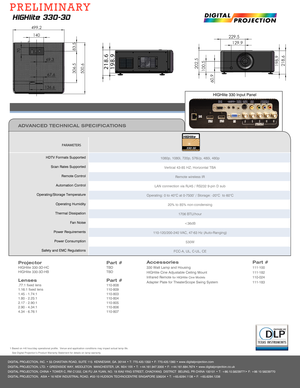 Page 2DIGITAL	PROJECTION,	 INC.	•	55	 CHASTAIN	 ROAD,	SUITE	115		KENNESAW,	 GA.	30144	 •	T:	 770.420.1350	 •	F:	 770.420.1360	 •	www.digitalprojection.comDIGITAL	 PROJECTION,	 LTD.	•	GREENSIDE	 WAY,	MIDDLETON		 MANCHESTER,	 UK.	M24	 1XX	•	T:	 +44.161.947.3300	 •	F:	 +44.161.684.7674	 •	www.digitalprojection.co.uk
DIGITAL	 PROJECTION,	 CHINA	•	TOWER	 C,	RM	 C1202,	 CAI	FU	JIA	 YUAN,	 NO.	19	XIA0	 YING	 STREET,	 CHAOYANG		 DISTRICT		BEIJING,	PR	CHINA	 100101	 •	T:	 +86.10.58239771•	 F:	+86	 10	58239770DIGITAL...