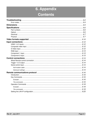 Page 77Rev B   July 2011  Page 6.1
6. Appendix
Contents
Troubleshooting ........................................................................\
..........................................................6.2
Error codes ........................................................................\
..............................................................6.4
Dimensions ........................................................................\
..................................................................6.5...