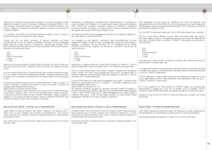 Page 35
españolitalianonorsk
35

UTILIZACIÓN DEL PROYECTORUTILIZZO DEL PROIETTOREBRUK AV PROJEKTOREN
Completata  la  configurazione,  accendere  tutte  le  apparecchiature.  Il  proiettore  può essere controllato con il tastierino, con il telecomando oppure utilizzando le interfacce LAN  o  RS232.  Per  accendere  il  proiettore,  spingere  con  decisione  il  pulsante  di accensione POWER sul tastierino o sul telecomando. Si illumina l’indicatore di STATO che quando viene accesa l’unità passa da giallo a...