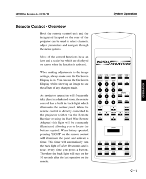 Page 48Both the remote control unit and the 
integrated keypad on the rear of the 
projector can be used to select channels,
adjust parameters and navigate through
the menu systems.
Most of the control functions have an
icon and a scalar bar which are displayed
on screen when the function is activated.
When making adjustments to the image
settings, always make sure the On Screen
Display is on. You can use the On Screen
Display whilst showing an image to see
the affects of any changes made.
As projector...