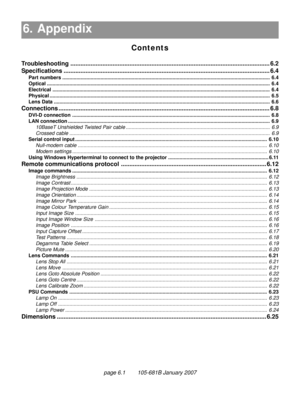 Page 71page 6.1        105-681B January 2007
6. Appendix
Contents
6. Appendix6.1
Troubleshooting...................................................................................................................... 6.2
Specifications.......................................................................................................................... 6.4
Part...