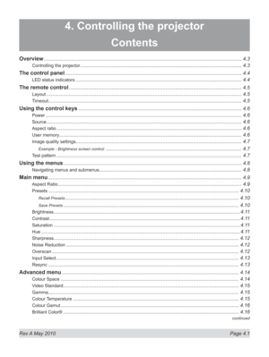 Page 39
Rev A May 2010  Page 4.1
4. Controlling the projector
Contents
Overview ...............................................................................................................................................4.3
Controlling the projector.....................................................................................................................4.3
The control panel...