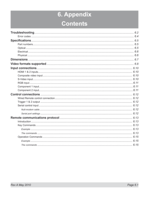 Page 69
Rev A May 2010  Page 6.1
6. Appendix
Contents
Troubleshooting ..................................................................................................................................6.2
Error codes ......................................................................................................................................6.4
Specifications ......................................................................................................................................6.5
Part...