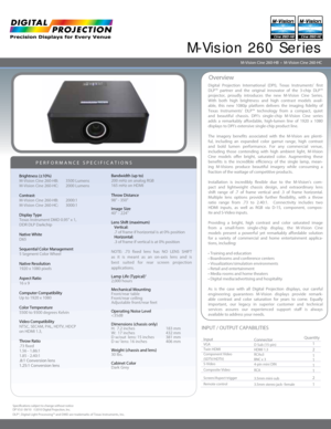 Page 1Digital Projection International (DPI), Texas Instruments’ first 
DLP™ partner and the original innovator of the 3-chip DLP™ 
projector, proudly introduces the new M-Vision Cine Series.  
With both high brightness and high contrast models avail-
able, this new 1080p platform delivers the imaging fidelity of 
Texas Instruments’ DLP™ technology from a compact, quiet 
and beautiful chassis. DPI’s single-chip M-Vision Cine series 
adds a remarkably affordable, high-lumen line of 1920 x 1080 
displays to...