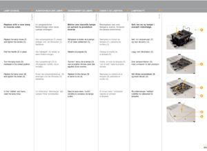 Page 2929
B
A
C
E
D
F
AUSWECHSELN DER LAMPE
In umgekehrter
Reihenfolge eine neue
Lampe einlegen.
Das Lampengehäuse (F) wieder
einlegen und  die Schrauben (C)
festziehen.
Den Hebelgriff  (E) wieder an
seine Position bringen.
Den Lampenknopf (D) im
Uhrzeigersinn drehen, bis er 
einrastet.
Erneut die Lampenabdeckung  (B)
anbringen und die Schraube (A)
festziehen.
Im Untermenü “Werkzeuge” den
Lampen-Timer zurückstellen.
english
deutsch
francais
español
norsk
CHANGEMENT DE LAMPE
Mettre une nouvelle lampe
en suivant...
