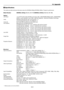 Page 10110-5
c Specifications
This section provides technical information about the SHOWlite 6000gv/SHOWlite 5000sx+ Projector’s performance.
Model Number SHOWlite 6000gv (Part No. 001-707)/SHOWLite 5000sx
+ (Part No. 001-709)
Optical
LCD Panel1.4 p-Si TFT active-matrix with Micro Lens Array, 1024768 (SHOWlite 6000gv)/14001050(SHOWlite
5000sx
+) native resolution* up to 16001200 with DigiScale - Advanced AccuBlend Technology
Lamp Standard Lamp (Part No. 001-715) 275 W DC 2
Long Life lamp (Part No. 001-716)...