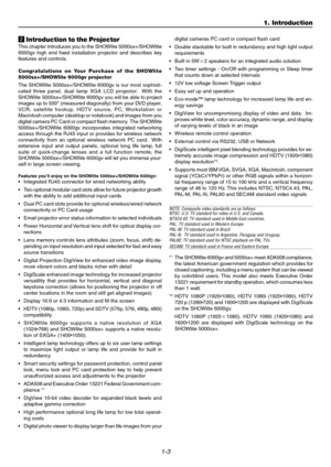 Page 81-3
x Introduction to the Projector
This chapter introduces you to the SHOWlite 5000sx+/SHOWlite
6000gv high end fixed installation projector and describes key
features and controls.
Congratulations on Your Purchase of the SHOWlite
5000sx+/SHOWlite 6000gv projector
The SHOWlite 5000sx+/SHOWlite 6000gv is our most sophisti-
cated three panel, dual lamp XGA LCD projector.  With the
SHOWlite 5000sx+/SHOWlite 6000gv you will be able to project
images up to 500 (measured diagonally) from your DVD player,
VCR,...