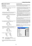 Page 668-2
z Basic Menu Operation
Using the Menus
NOTE: The on-screen menu may not be displayed correctly while interlaced motionvideo image is projected.
1. Press the MENU button on the remote control or projector cabinet to
display the Basic, Advanced or Custom Menu.
Customizing the Menu
The Custom menu can be customized to meet your requirements.
Selecting a menu item from the Custom Menu Edit list, allows
you to custom tailor the menu items to your needs.
1. Select Custom Menu Edit to display the Custom...