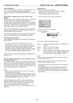 Page 48
5. Using the ViewerDigital Projection MERCURY 5000gv 
Auto Play Mode If the "Auto Play" option is selected in "Viewer Options" of the 
menu, any given slide will start to play automatically. 
You can also specify Auto Play Interval between 5 and 300 sec