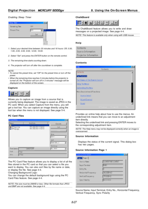 Page 93
Digital Projection MERCURY 5000gv	8. Using the On-Screen Menus 
Enabling Sleep Timer 
1. Select your desired time between 30 minutes and 16 hours: Off, 0:30, 
1:00, 2:00, 4:00, 8:00, 12:00, 16:00. 
2. Select “Set” and press the ENTER button on the remote control. 
3. The remaining time starts counting down. 
4. The projector will turn off after the countdown is complete. 
NOTE: •	To cancel the preset time, set "Off" for the preset time or turn off the \
power. 
•	When the remaining time reaches...