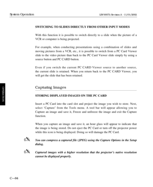 Page 146SWITCHING TO SLIDES DIRECTLY FROM OTHER INPUT MODES
With this function it is possible to switch directly to a slide when the picture of a
VCR or computer is being projected.
For example, when conducting presentations using a combination of slides and
moving pictures from a VCR, etc., it is possible to switch from a PC Card Viewer
slide to the video picture than back to the PC Card Viewer slide simply by using a
source button and PC CARD button.
Even if you switch the current PC CARD Viewer source to...