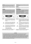 Page 2E – ii
CAUTION: To turn off main power, be sure to remove the plug from
power outlet. The power outlet socket should be installed as near to
the equipment as possible, and should be easily accessible.
3. GSGV Acoustic Noise Information Ordinance:
The sound pressure level is less than 70 dB(A) according to ISO 3744
or ISO 7779.
WARNING
TO PREVENT FIRE OR SHOCK HAZARDS, DO NOT EXPOSE
THIS UNIT TO RAIN OR MOISTURE. ALSO DO NOT USE THIS
UNIT’S POLARIZED PLUG WITH AN EXTENSION CORD RECEP-
TACLE OR OTHER...