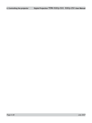 Page 94Page 4.48 July 2007
4. Controlling the projector  Digital Projection TITAN 1080p-500, 1080p-250 User Manual 