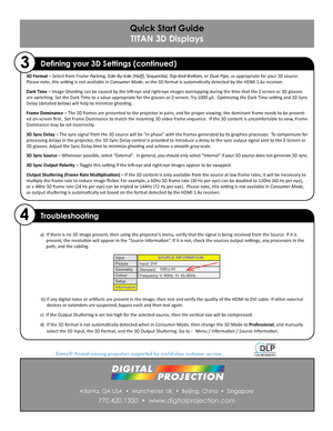 Page 43D Format – Select from Frame Packing, Side-By-Side (Half), Sequential, Top-And-Bottom, or Dual Pipe, as appropriate for your 3D source.  
Please note, this setting is not available in Consumer Mode, as the 3D format is automatically detected by the HDMI 1.4a receiver.  
Dark Time – Image Ghosting can be caused by the left-eye and right-eye images overlapping during the time that the Z screen or 3D glasses 
are switching. Set the Dark Time to a value appropriate for the glasses or Z-screen. Try 1000 μS....