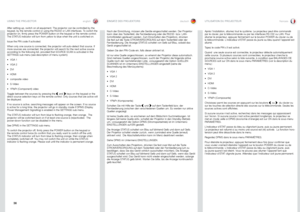 Page 36englishdeutsch francais
36
After setting-up, switch on all equipment . The projector can be controlled by the 
keypad, by the remote control or using the RS232 or LAN interfaces . To switch the 
projector on, firmly press the POWER button on the keypad or the remote control . 
The STATUS indicator will turn from yellow to blue when the unit is switched on .
Issue the PIN code if activated .
When only one source is connected, the projector will auto-detect that source . If 
more sources are connected, the...