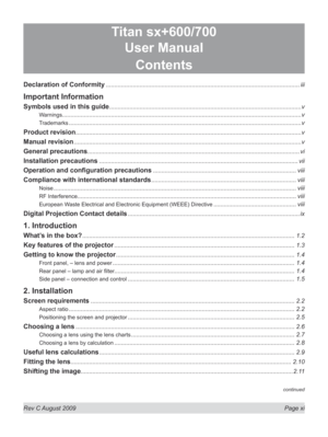 Page 11
Rev C August 2009  Page xi
continued
Titan sx+600/700 
User Manual
Contents
Declaration of Conformity ...................................................................................................................iii
Important Information
Symbols used in this guide ..................................................................................................................v
Warnings...