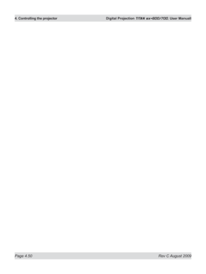Page 94
Page 4.50  Rev C August 2009
4. Controlling the projector  Digital Projection TITAN sx+600/700. User Manuall 