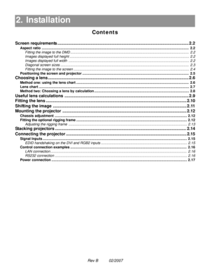 Page 21Rev B          02/2007
2. Installation
Contents
2. Installation2.1
Screen requirements ............................................................................................................... 2.2
Aspect ratio ..................................................................................................................................................... 2.2
Fitting the image to the...