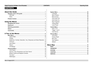 Page 2
Digital Projection M-Vision Cine 3D series  CONTENTS  Operating Guide
Rev A  August 2011
CONTENTS
About this Guide ........................................................................\
...................1
Symbols used in this guide ........................................................................\
..1
Warnings.........................................................................\
............................1
Notes.........................................................................\...