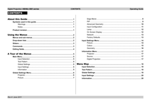 Page 2
Digital Projection HIGHlite 660 series  CONTENTS  Operating Guide
Rev A  June 2011
CONTENTS
About this Guide ........................................................................\
...................1
Symbols used in this guide ........................................................................\
..1
Warnings.........................................................................\
.......................1
Notes.........................................................................\...
