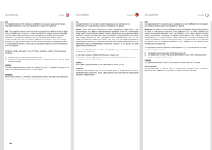 Page 88englishdeutschfrancais
88
ERKLÄRUNGENDÉCLARATIONSDECLARATIONS
FCCFCC.regulations .provide .that .changes .or .modifications .not .expressly .approved .by .the .party.responsible .manufacturer .could .void .your .authority .to .operate .the .equipment  .
Not\b:.This .equipment .has .been .tested .and .found .to .comply .with .the .limits .for .a .Class .A .digital.device, .pursuant .to .part .15 .of .the .FCC .Rules  ..These .limits .are .designed .to .provide .reasonable.protection .against .harmful...