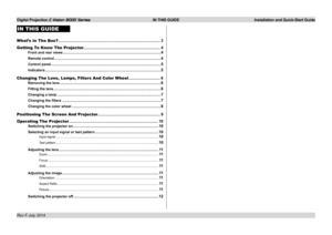Page 8Digital Projection E-Vision 8000 Series  IN THIS GUIDE Installation and Quick-Start Guide
IN THIS GUIDE
What’s In The Box? ........................................................................\
.....................3
Getting To Know The Projector......................................................................4
Front and rear views ...................................................................................................4
Remote control...