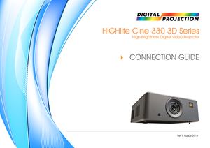 Page 21CONNECTION GUIDE4 
Rev E August 2014 
HIGHlite Cine 330 3D Series
 High Brightness Digital Video Projector  