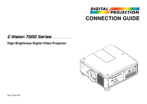 Page 23E-Vision 7500 Series
High Brightness Digital Video Projector
CONNECTION GUIDE
Rev D July 2014  