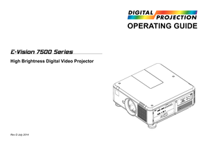 Page 37E-Vision 7500 Series
High Brightness Digital Video Projector
OPERATING GUIDE
Rev D July 2014  