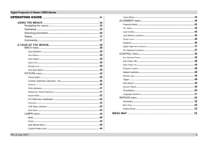 Page 5Digital Projection E-Vision 7500 Series  
iv
OPERATING GUIDE ........................................................................\
........31
USING THE MENUS .....................................................................34
Navigating the menus .........................................................................34
Submenus ...........................................................................................35
Selecting parameters...