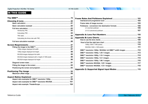 Page 85Reference Guide
IN THIS GUIDE
IN THIS GUIDE
The DMD™ ........................................................................\
...................................78
Choosing A Lens ........................................................................\
........................80
Basic calculation .......................................................................................................81
Basic calculation example...