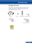 Page 125... English
Introduction
Remote ControlProjector
Package Overview
This projector comes with all the items shown below. Check 
to make sure your unit is completed. Contact your dealer 
immediately if anything is missing.
		
Batteries (AAAx2)
 
Lens Cap
Security Label
Computer Cable (VGA) 