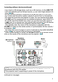 Page 1515
Microphone system
(continued on next page) Connecting with your devices (continued)
Setting up
•  If you insert a USB storage device, such as a USB memory, into the USB TYPE 
A port and select the port as the input source, you can view images stored in the 
device (
11 6 ).
• 
 You can connect a dynamic microphone to the  MIC port with a 3.5 mm mini-
plug. In that case, the built-in speaker outputs the sound from the microphone, 
even while the sound from the projector is output. You can input line...