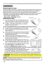 Page 9696
Maintenance 
Maintenance
A lamp has finite product life. Using the lamp for long periods of time could cause 
the pictures darker or the color tone poor. Note that each lamp has a different 
lifetime, and some may burst or burn out soon after you start using them. 
Preparation of a new lamp and early replacement are recommended.  To prepare 
a new lamp, make contact with your dealer and tell the lamp type number .
Replacing the lamp
Type number : 456-8232 
Type number : 456-8109W 
1.Turn the projector...